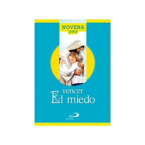 NOVENA PARA VENCER EL MIEDO