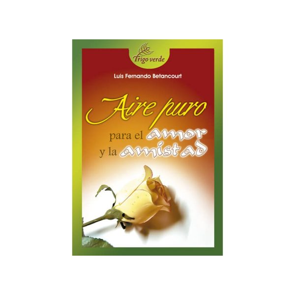 AIRE PURO PARA EL AMOR Y LA AMISTAD