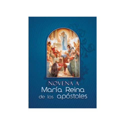 NOVENA A MARIA REINA DE LOS APOSTOLES