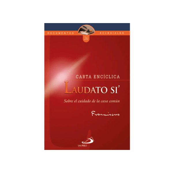 ENCICLICA LAUDATO SI
