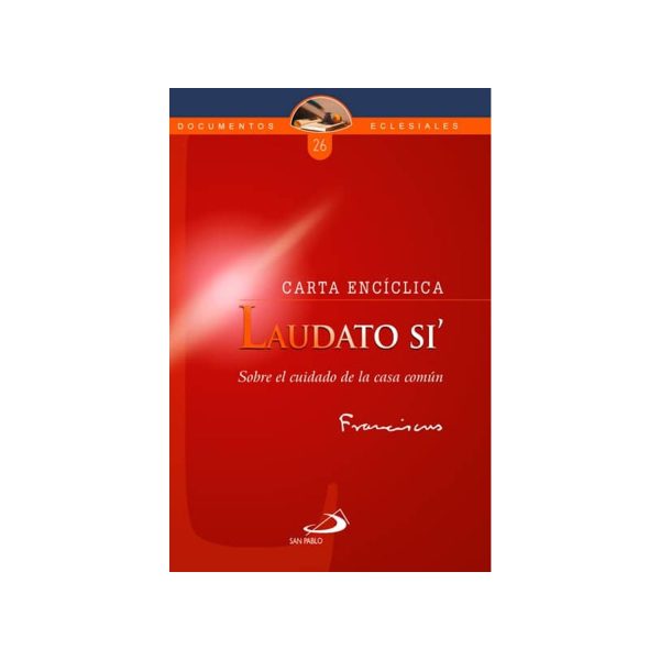 ENCICLICA LAUDATO SI