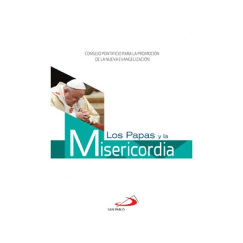 LOS PAPAS Y LA MISERICORDIA (D)