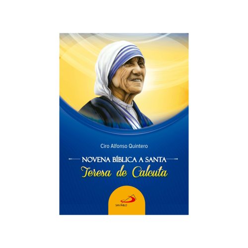 NOVENA BIBLICA A SANTA TERESA DE CALCUTA