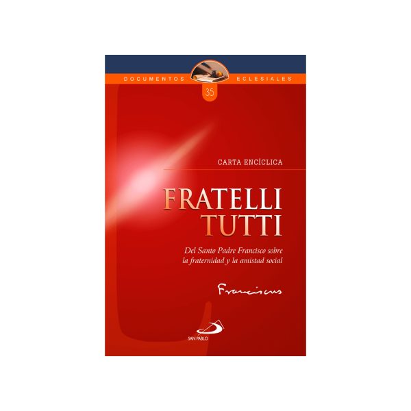 CARTA ENCICLICA FRATELLI TUTTI - LA FRAT