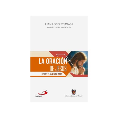 LA ORACIÓN DE JESUS V 3 JUBILEO 2025