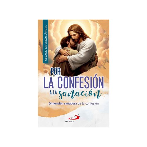 9789587689822-1 POR LA CONFESIÓN A LA SANACIÓN